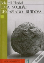 Uma Solidão Demasiado Ruidosa