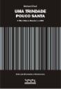 Uma Trindade Pouco Santa - Preview