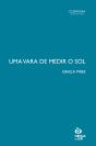 Uma Vara de Medir o Sol - Preview