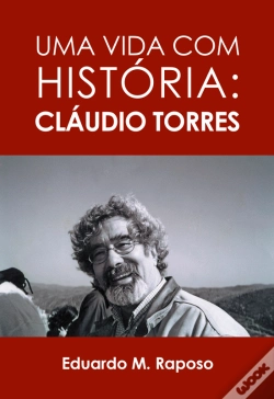 Capa do artigo Uma Vida com História - Cláudio Torres
