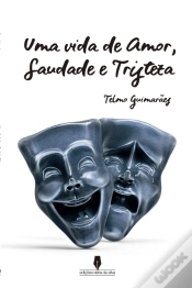 Capa do artigo Uma Vida de Amor, Saudade e Tristeza