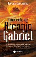 Uma Vida do Arcanjo Gabriel