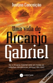 Capa do artigo Uma Vida do Arcanjo Gabriel