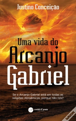 Capa do artigo Uma Vida do Arcanjo Gabriel