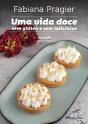 Uma Vida Doce sem Glúten e sem Laticínios - Preview
