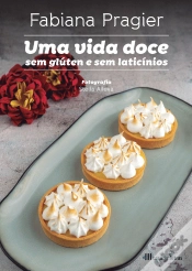 Capa do artigo Uma Vida Doce sem Glúten e sem Laticínios