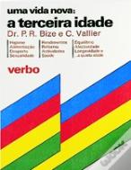Uma Vida Nova: a Terceira Idade