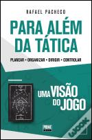 Uma Visão do Jogo para Além da Tática