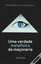 Uma Visão Metafísica da Maçonaria
