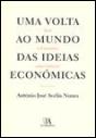 Uma Volta ao Mundo das Ideias Económicas - Preview