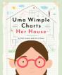 Uma Wimple Charts Her House - Preview