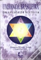 Umbanda Brasileira - Um Século de História