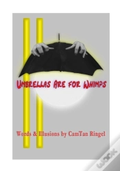 Capa do artigo Umbrellas Are For Whimps
