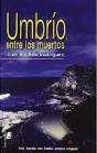 Umbrio, Entre Los Muertos - Preview
