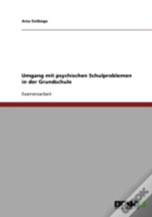 Umgang Mit Psychischen Schulproblemen In Der Grundschule