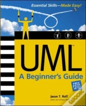 Uml: A Beginner'S Guide