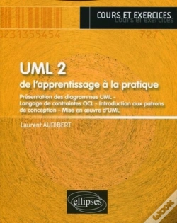 Capa do artigo Uml T.2 ; De L'Apprentissage À La Pratique ; Cours Et Exercices
