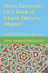 Umm Taimyyah'S First Book Of Islamic Nursery Rhymes