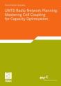 Umts Radio Network Planning: Mastering Cell Coupling For Capacity Optimization - Preview