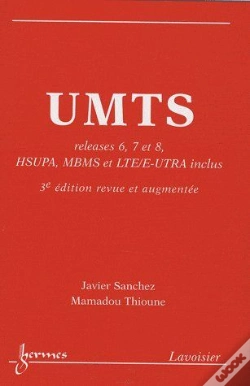 Capa do artigo Umts ; Releases 6, 7 Et 8, Hsupa, Mbms Et Lte/E-Utra Inclus (3e Édition)