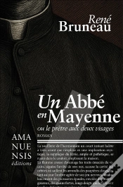Capa do artigo Un Abbé En Mayenne : Ou Le Prêtre Aux Deux Visages