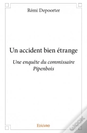 Un Accident Bien Etrange