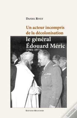 Capa do artigo Un Acteur Incompris De La Decolonisation, Le General Edouard Meric
