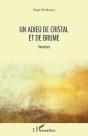 Un Adieu De Cristal Et De Brume ; Chroniques - Preview