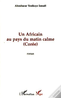 Capa do artigo Un Africain Au Pays Du Matin Calme ; Corée