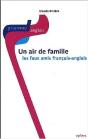 Un Air De Famille  Les Faux Amis Francais Anglais - Preview