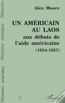 Capa do artigo Un Americain Au Laos Aux Debuts De L'Aide Americaine