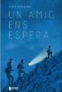 Un Amic Ens Espera - Preview