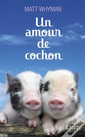 Un Amour De Cochon