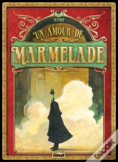 Un Amour De Marmelade