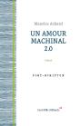 Un Amour Machinal 2.0 - Preview