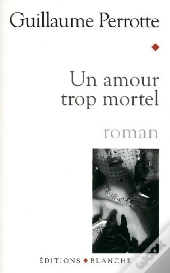 Un Amour Trop Mortel