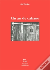 Un An De Cabane