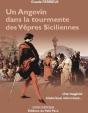 Un Angevin Dans La Tourmente Des Vêpres Siciliennes ; Une Tragédie Historique Méconnue... - Preview