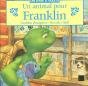 Un Animal Pour Franklin ; Livre A Volets - Preview