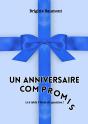 Un Anniversaire Compromis - Preview
