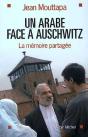 Un Arabe Face À Auschwitz : La Mémoire Partagée - Preview