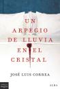 Un Arpegio De Lluvia En El Cristal - Preview
