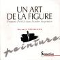 Un Art De La Figure ; Francis Ponge Dans L'Atelier Du Peintre - Preview