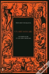 Un Art Sans Art ; Champfleury Et Les Arts Mineurs