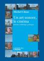 Un Art Sonore, Le Cinéma ; Histoire, Esthétique, Poétique - Preview