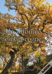 Un Automne En Gascogne