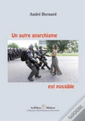 Un Autre Anarchisme Est Possible