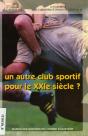 Un Autre Club Sportif Pour Le 21e Siècle ? - Preview