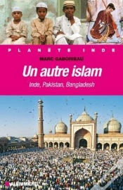 Capa do artigo Un Autre Islam ; Inde, Pakistan, Bangladesh