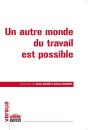 Un Autre Monde Du Travail Est Possible - Preview